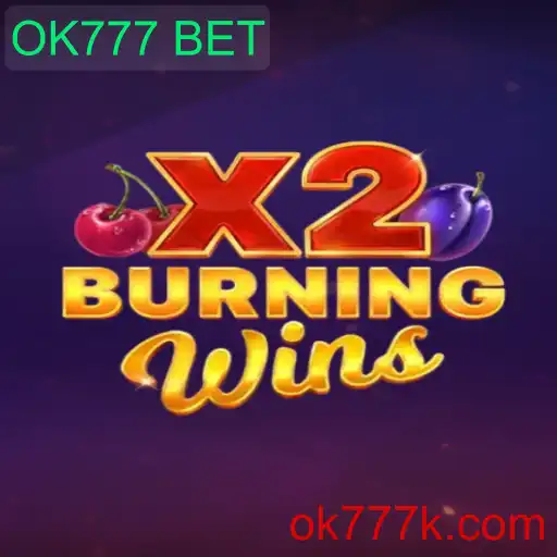 BurningWinsX2: Descubra o Fascínio e as Regras do Jogo de Cassino que Conquista o OK777 BET