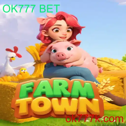 Descubra o Fascinante Mundo de FarmTown com OK777 BET